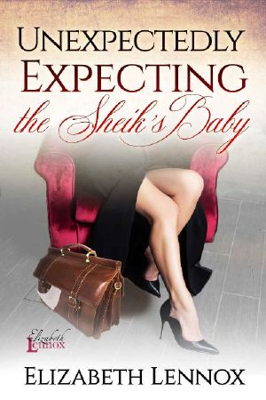 [The Ladies of The Burling School 06] • Unexpectedly Expecting the Sheik's Baby (The Ladies of the Burling School Book 6)